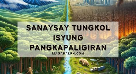 Sanaysay Tungkol sa Isyung Pangkapaligiran (7 Sanaysay).